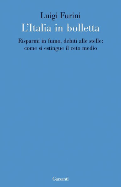 L'Italia in bolletta: Risparmi in fumo, debiti alle stelle: come si estingue il ceto medio