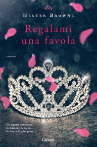 Title: Regalami una favola, Author: Hester Browne