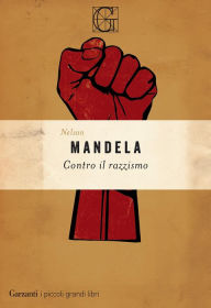 Title: Contro il razzismo, Author: Nelson Mandela