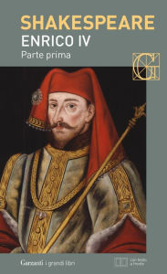 Title: Enrico IV parte prima. Con testo a fronte, Author: William Shakespeare