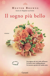 Title: Il sogno più bello, Author: Hester Browne