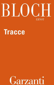 Title: Tracce, Author: Ernst Bloch
