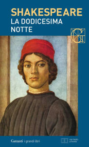 Title: La dodicesima notte. Con testo a fronte, Author: William Shakespeare