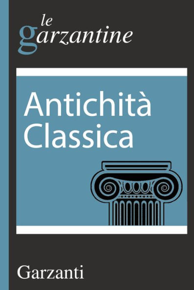 Antichità classica: le garzantine