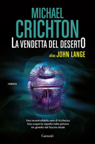 Title: La vendetta del deserto, Author: Michael Crichton
