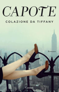 Title: Colazione da Tiffany, Author: Truman Capote