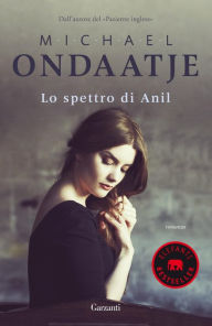 Title: Lo spettro di Anil, Author: Michael Ondaatje