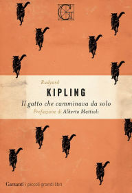 Title: Il gatto che camminava da solo, Author: Rudyard Kipling