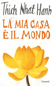 Title: La mia casa è il mondo, Author: Thich Nhat Hanh