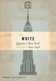 Title: Questa è New York (Here Is New York), Author: E. B. White