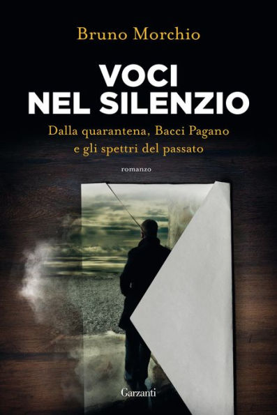 Voci nel silenzio: Dalla quarantena, Bacci Pagano e gli spettri del passato