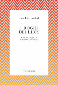 Title: I roghi dei libri, Author: Leo Löwenthal