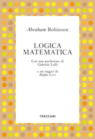 Title: Logica matematica, Author: Abraham Robinson