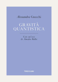 Title: Gravità quantistica, Author: Alessandra Gnecchi