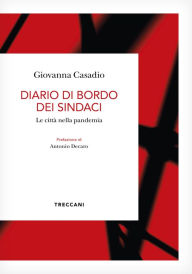 Title: Diario di bordo dei sindaci: Le città nella pandemia, Author: Casadio Giovanna