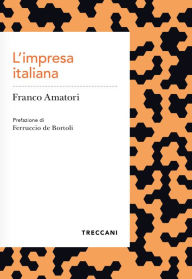 Title: L'impresa italiana, Author: Franco Amatori