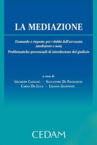 Title: La mediazione, Author: Cassano Giuseppe - Di Giandomenico Marco Eugenio