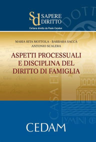 Title: Aspetti processuali e disciplina del diritto della famiglia, Author: MOTTOLA MARIA RITA