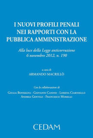 Title: I nuovi profili penali dei rapporti con la pubblica amministrazione, Author: Armando Macrillò
