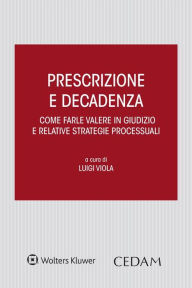 Title: Prescrizione e decadenza, Author: Viola Luigi (a cura di)