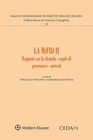 Title: La MiFID II: Rapporti con la clientela - regole di governance - mercati, Author: VINCENZO TROIANO