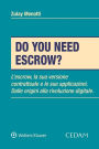 Do you need escrow?