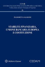 Stabilità finanziaria, unione bancaria europea e costituzione