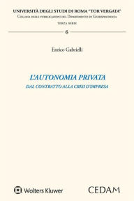 Title: L'autonomia privata, Author: Enrico Gabrielli
