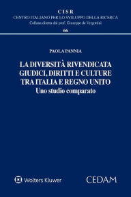 Title: La diversità rivendicata: giudici, diritti e culture tra Italia e Regno Unito, Author: Paola Pannia