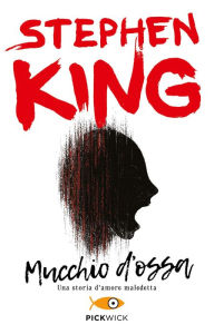 Title: Mucchio d'ossa, Author: Stephen King