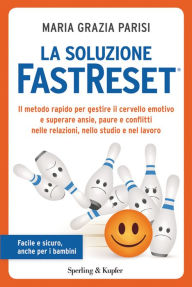 Title: La soluzione FastReset®, Author: Maria Grazia Parisi