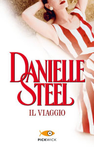 Title: Il viaggio, Author: Danielle Steel