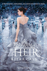 Title: The Heir (versione italiana), Author: Kiera Cass