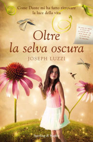 Title: Oltre la selva oscura, Author: Joseph Luzzi