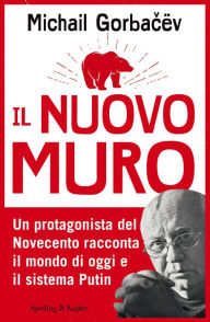 Title: Il nuovo muro, Author: Michail Gorbaciov