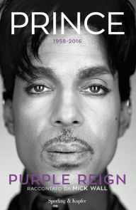 Title: Prince: Purple Reign, Author: Mick Wall