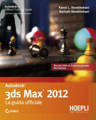 Title: 3ds Studio Max 2012, Author: Dariush Derakhshani