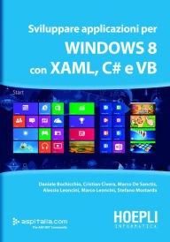 Title: Sviluppare applicazioni per Windows 8 con XAML, C# e VB, Author: Daniele Bochicchio