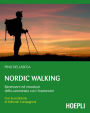 Nordic walking: Benessere ed emozioni della camminata coi bastoncini