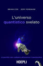 L'universo quantistico svelato: (e perché non cadiamo attraverso il pavimento)