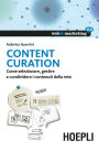 Content Curation: Come selezionare, gestire e condividere i contenuti della rete