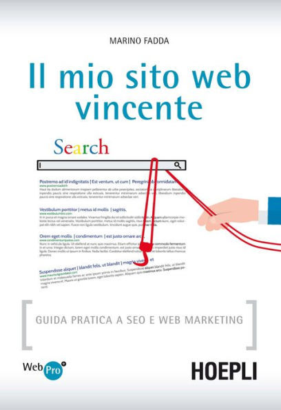 Il mio sito web vincente: Guida pratica a SEO e Web Marketing