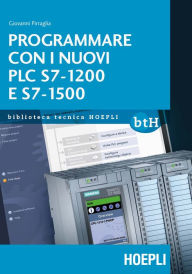 Title: Programmare con i nuovi PLC S7 1200 e 1500, Author: Giovanni Pirraglia