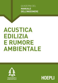 Title: Acustica edilizia e rumore ambientale, Author: Massimo Guazzotti