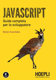 Title: Javascript: Guida completa per lo sviluppatore, Author: Marijn Haverbeke