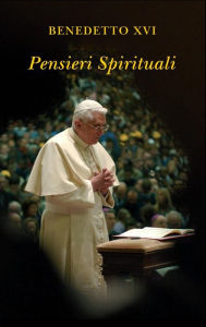 Title: Pensieri spirituali, Author: Pope Benedict XVI