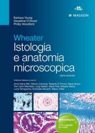 Title: Wheater Istologia e anatomia microscopica, Author: Barbara Young
