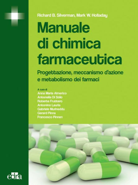 Manuale di chimica farmaceutica: Progettazione, meccanismo d'azione e metabolismo dei farmaci