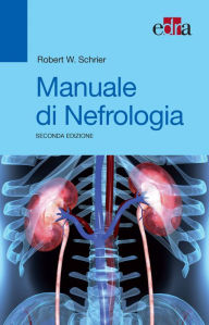 Title: Manuale di Nefrologia, Author: Robert W. Schrier