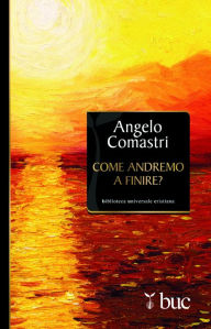 Title: Come andremo a finire?, Author: Angelo Comastri